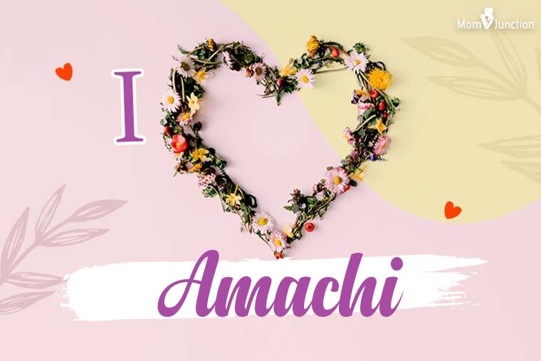 I Love Amachi Wallpaper