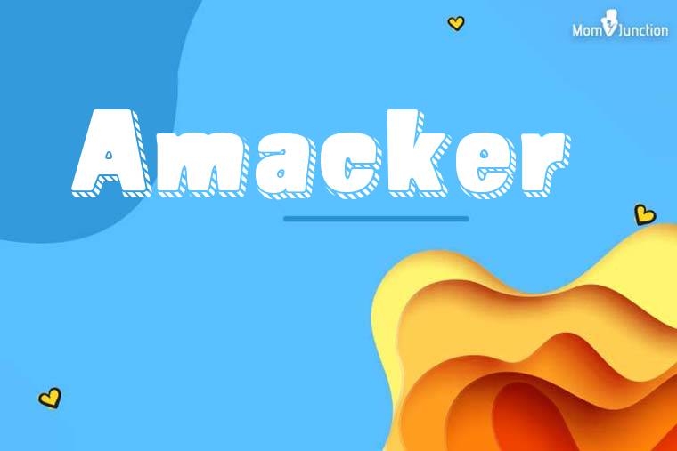 Amacker 3D Wallpaper