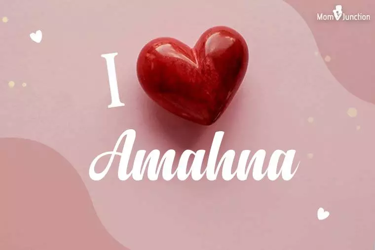 I Love Amahna Wallpaper