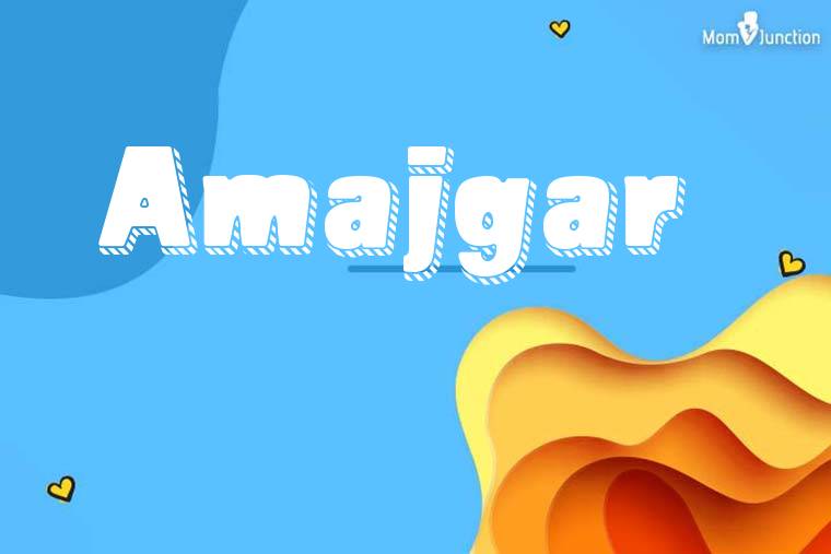 Amajgar 3D Wallpaper