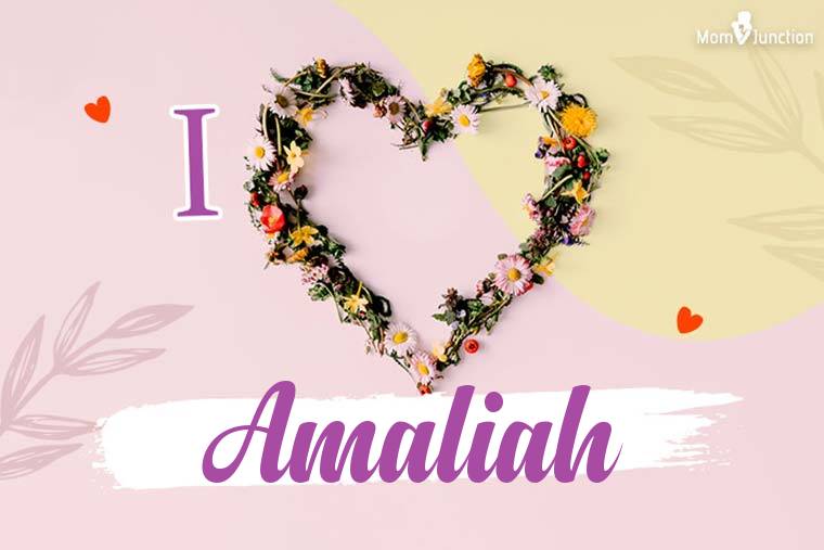 I Love Amaliah Wallpaper