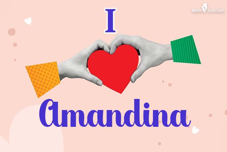 I Love Amandina Wallpaper