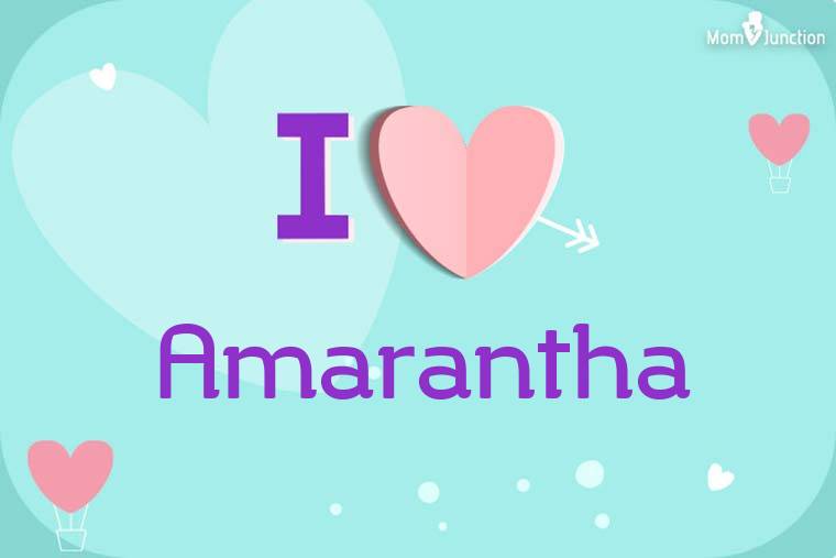 I Love Amarantha Wallpaper