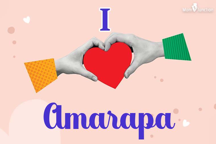 I Love Amarapa Wallpaper