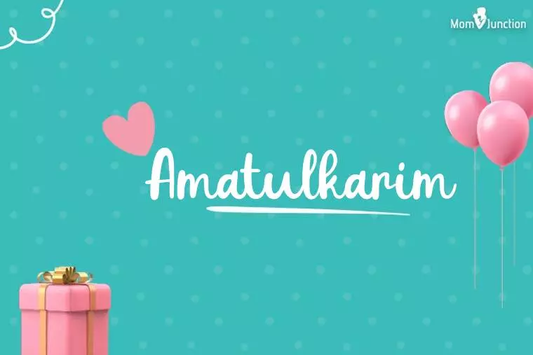 Amatulkarim Birthday Wallpaper