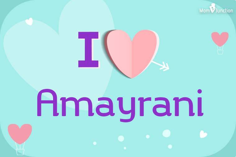 I Love Amayrani Wallpaper