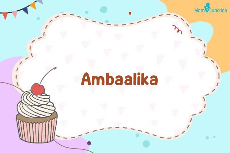 Ambaalika Birthday Wallpaper