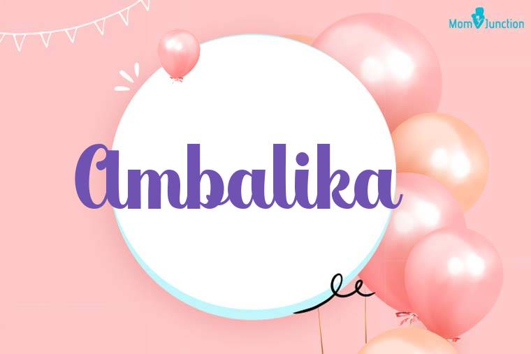 Ambalika Birthday Wallpaper