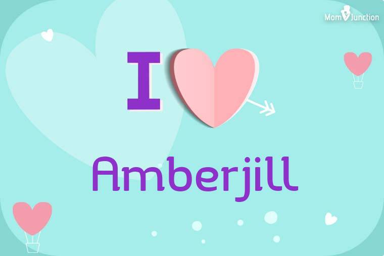 I Love Amberjill Wallpaper