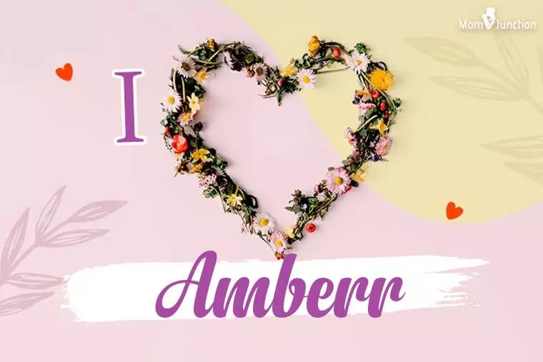 I Love Amberr Wallpaper