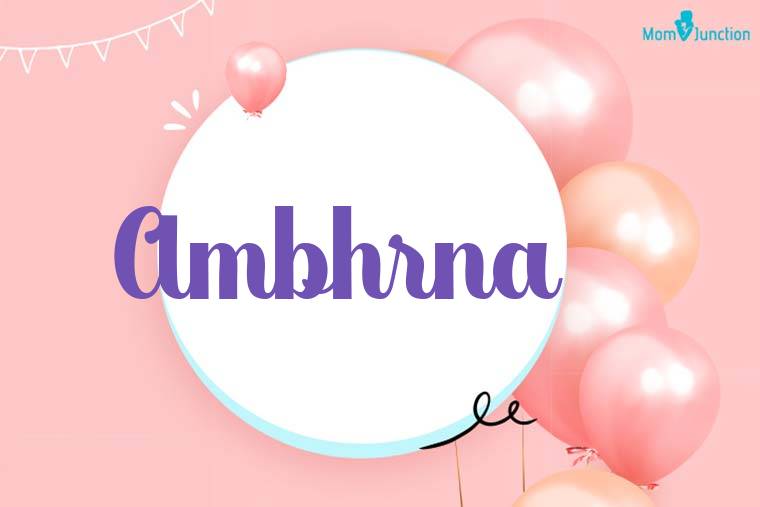 Ambhrna Birthday Wallpaper