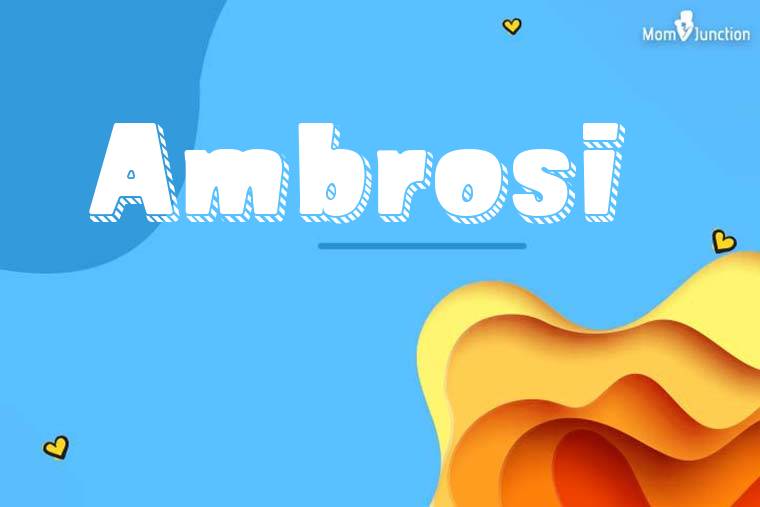 Ambrosi 3D Wallpaper