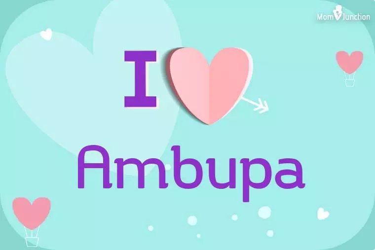 I Love Ambupa Wallpaper