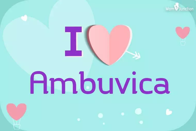 I Love Ambuvica Wallpaper