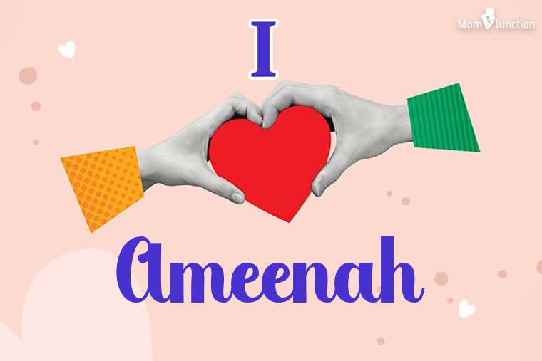 I Love Ameenah Wallpaper