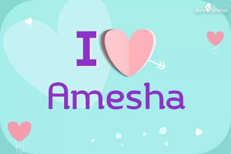 I Love Amesha Wallpaper