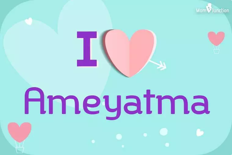 I Love Ameyatma Wallpaper