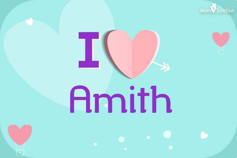 I Love Amith Wallpaper