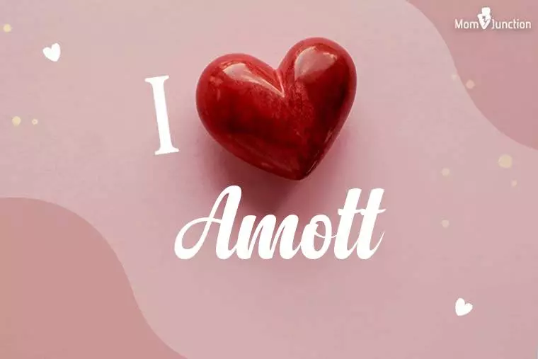 I Love Amott Wallpaper