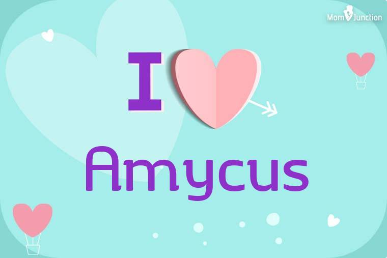 I Love Amycus Wallpaper