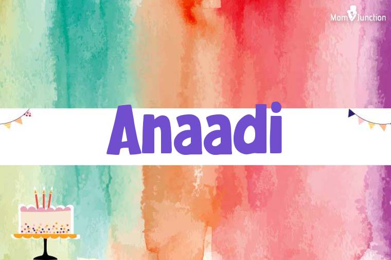 Anaadi Birthday Wallpaper