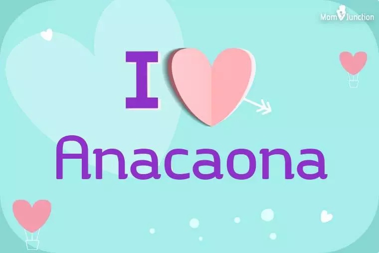 I Love Anacaona Wallpaper