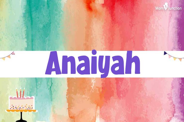Anaiyah Birthday Wallpaper