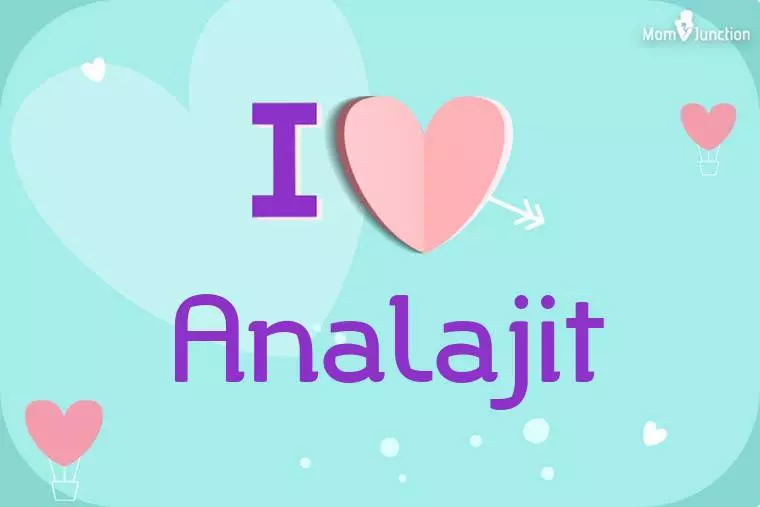 I Love Analajit Wallpaper