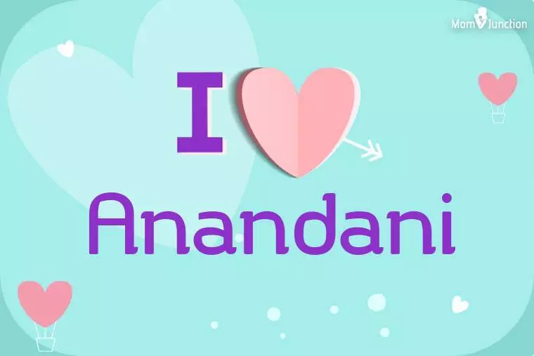 I Love Anandani Wallpaper