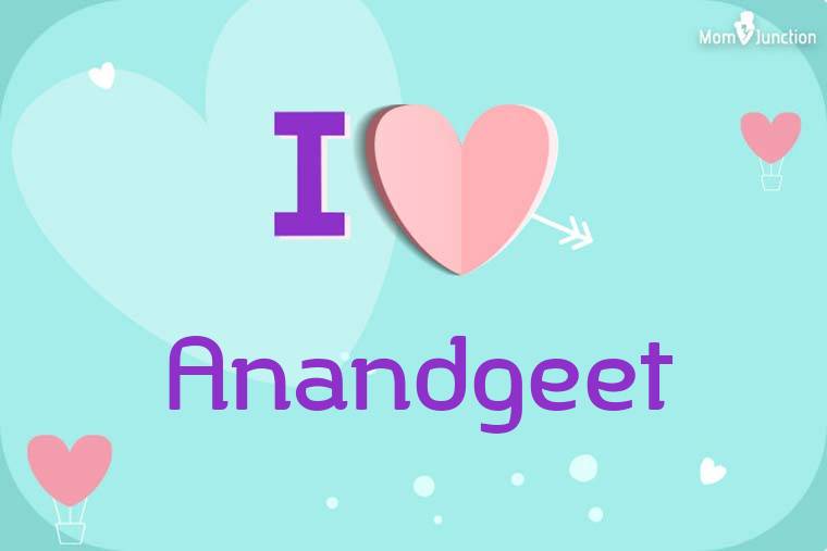 I Love Anandgeet Wallpaper