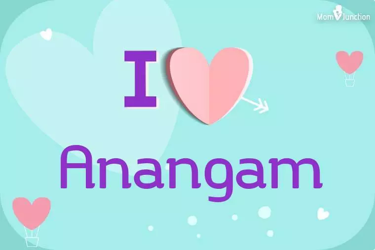 I Love Anangam Wallpaper