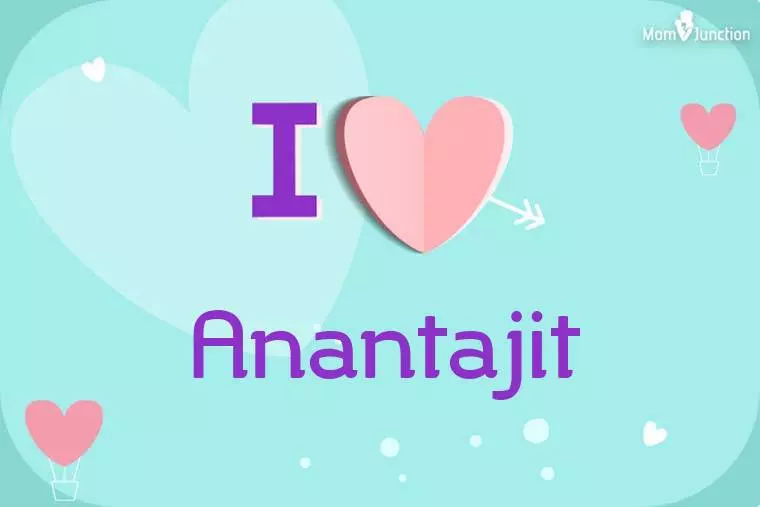 I Love Anantajit Wallpaper