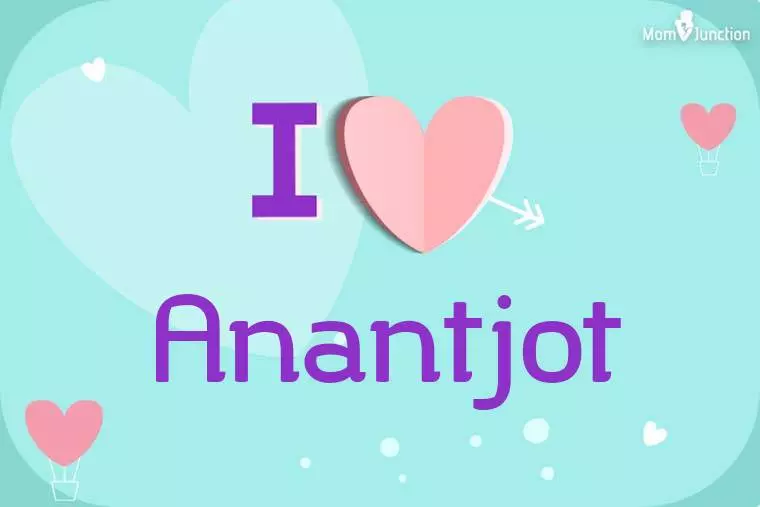 I Love Anantjot Wallpaper