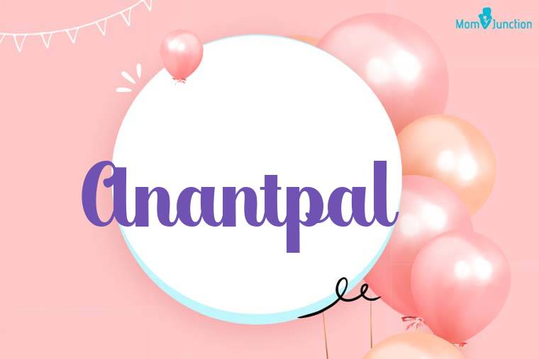 Anantpal Birthday Wallpaper