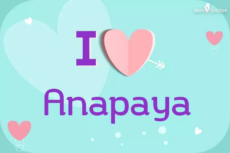 I Love Anapaya Wallpaper