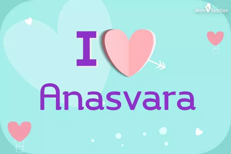 I Love Anasvara Wallpaper