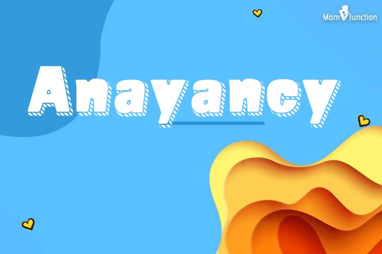 Anayancy 3D Wallpaper