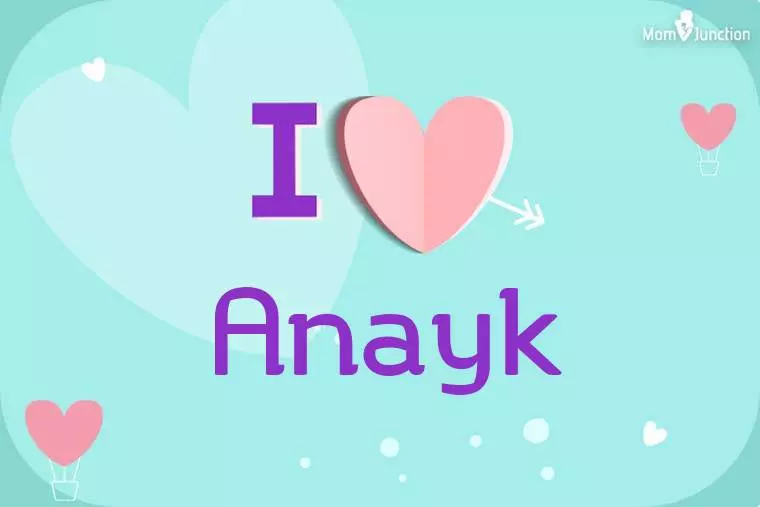 I Love Anayk Wallpaper