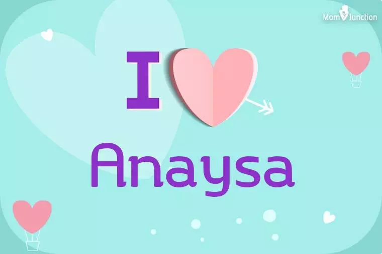 I Love Anaysa Wallpaper