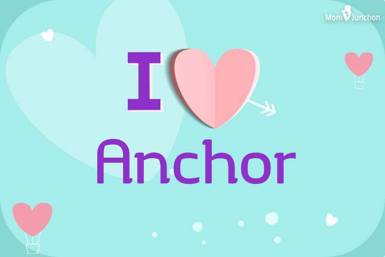 I Love Anchor Wallpaper