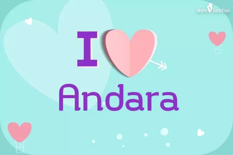 I Love Andara Wallpaper