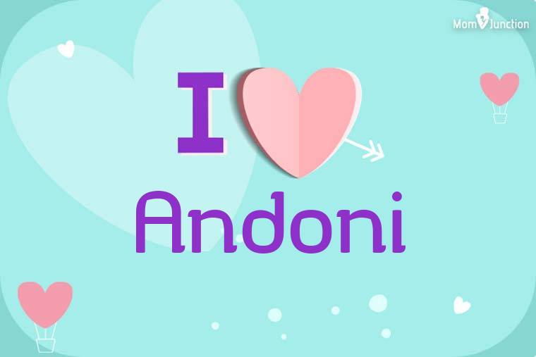 I Love Andoni Wallpaper