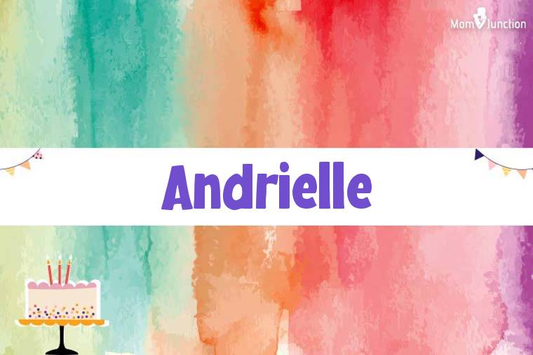 Andrielle Birthday Wallpaper