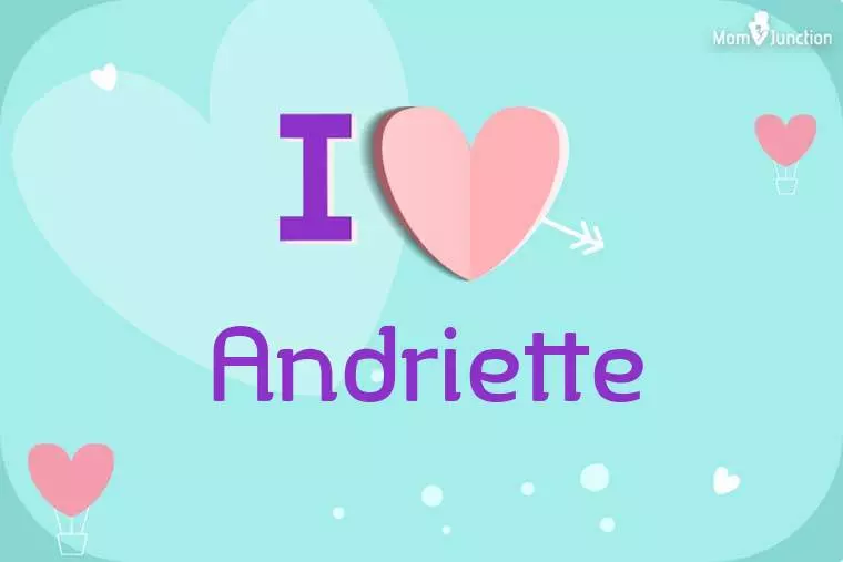 I Love Andriette Wallpaper