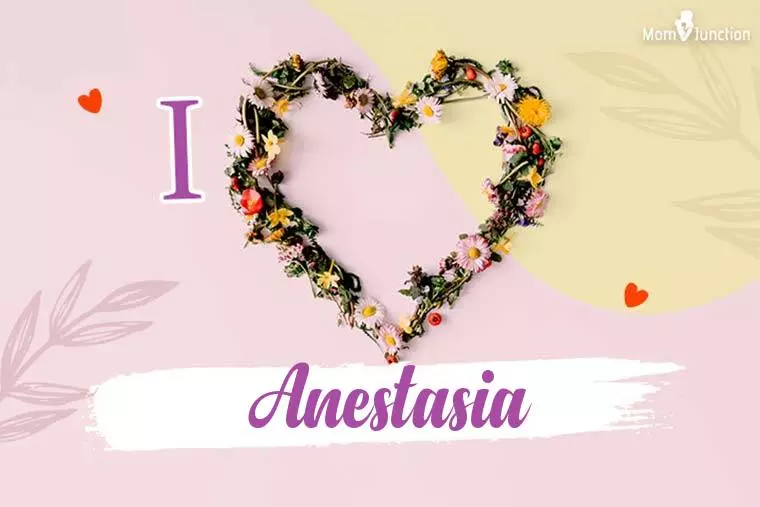 I Love Anestasia Wallpaper