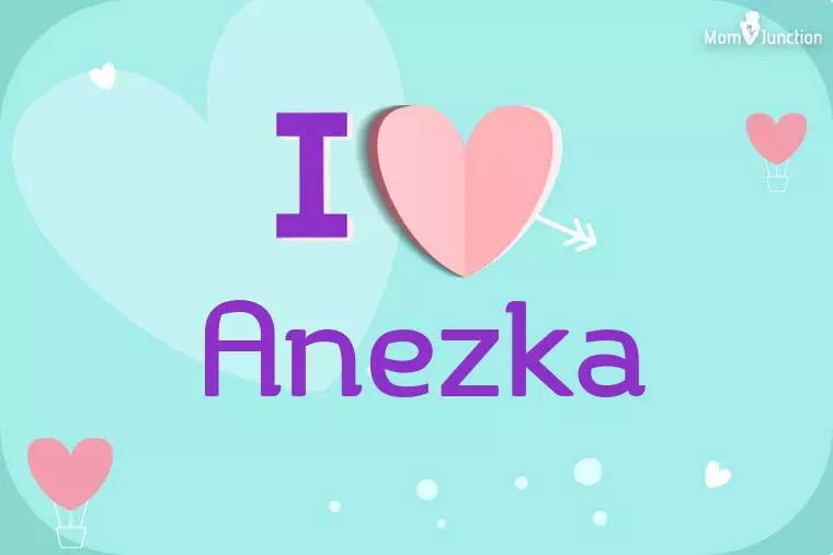 I Love Anezka Wallpaper