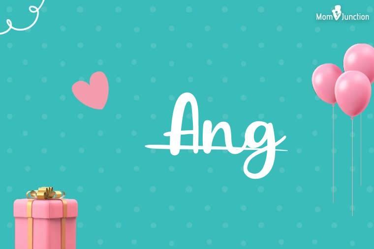 Ang Name Origin And Meaning: A Comprehensive Guide Baby Name: Meaning ...