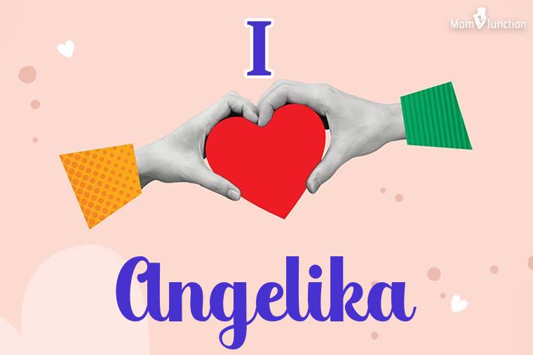 I Love Angelika Wallpaper