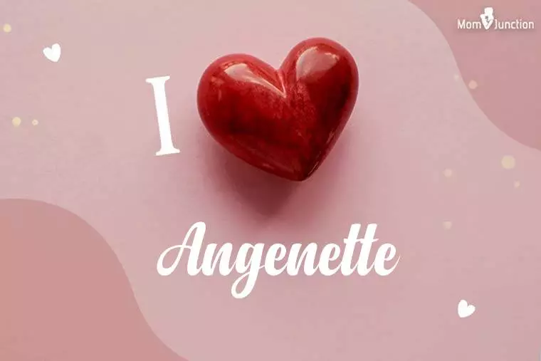 I Love Angenette Wallpaper