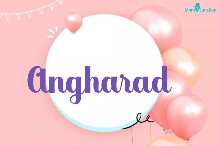 Angharad Birthday Wallpaper